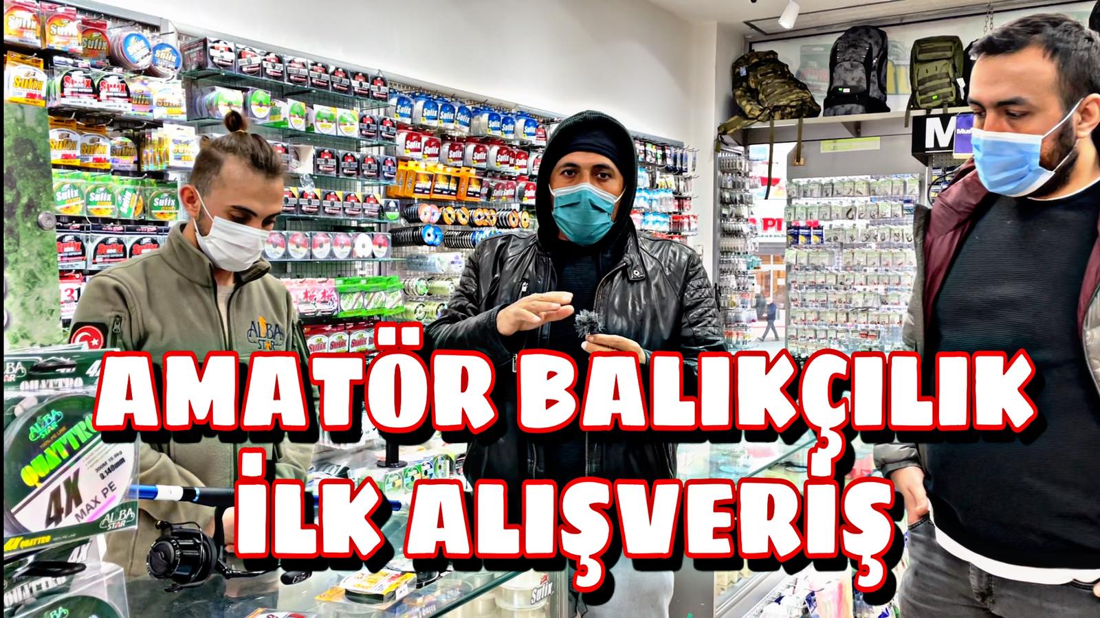 Amatör Balıkçılık ilk alışveriş